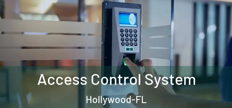 Access Control System Hollywood-FL
